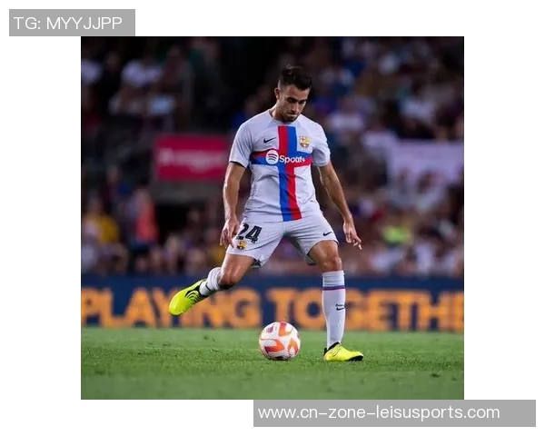 巴萨官方宣布埃里克加西亚鼻骨骨折恢复情况决定复出时间 巴萨官方宣布埃里克加西亚鼻骨骨折恢复情况决定复出时间