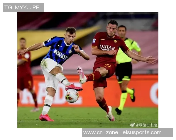 意甲分析：国米客场胜利在望罗马力争主场不败之路